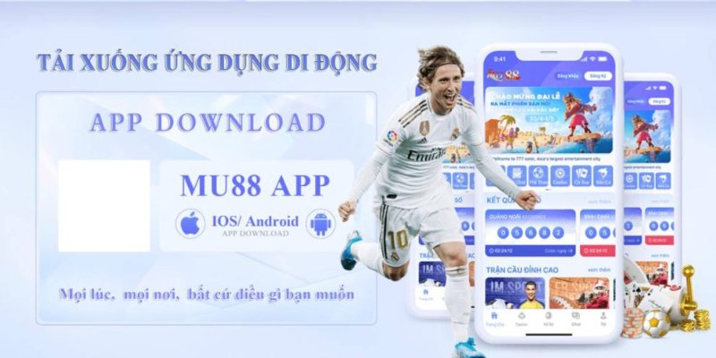 Hướng dẫn người mới tải app mu88 trên 2 thiết bị android và ios