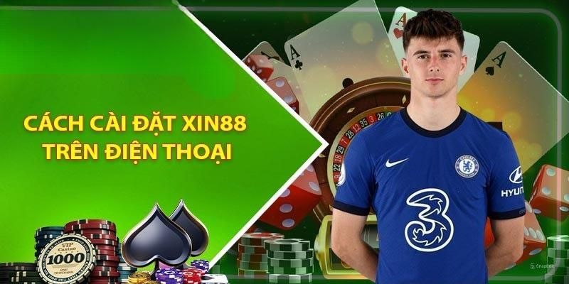 Điểm nổi bật khi tải app Xin88